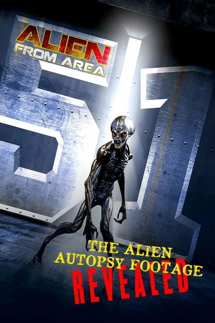 Póster de Alien from Area 51: The Alien Autopsy Footage Revealed
