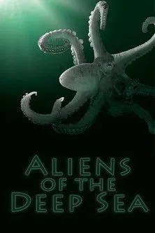 Póster de Aliens of the Deep Sea