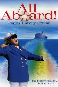 Póster de All Aboard! Rosie's Family Cruise