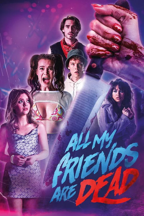 Póster de All My Friends Are Dead