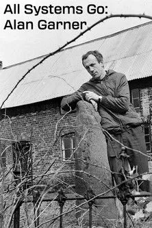 Póster de la película All Systems Go: Alan Garner