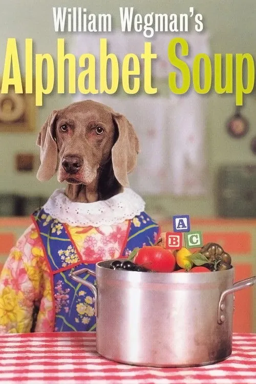 William Wegman interpreta a Narrator en Alphabet Soup