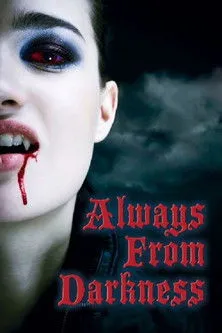 Póster de Always From Darkness