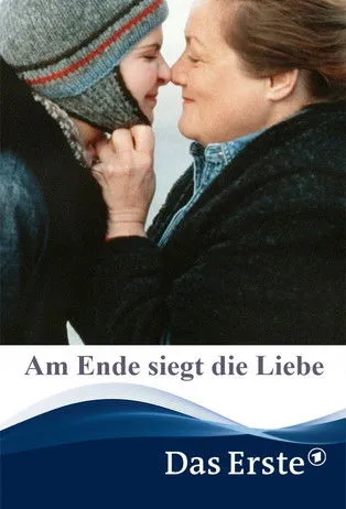 Póster de Am Ende siegt die Liebe