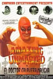 Póster de la película Amazing Unmasked vs. El Doctor Calavera Maligna