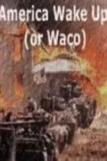 Póster de America: Wake Up (Or Waco)