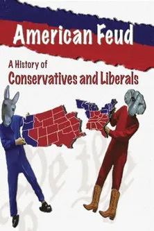 Póster de American Feud: A History of Conservatives and Liberals