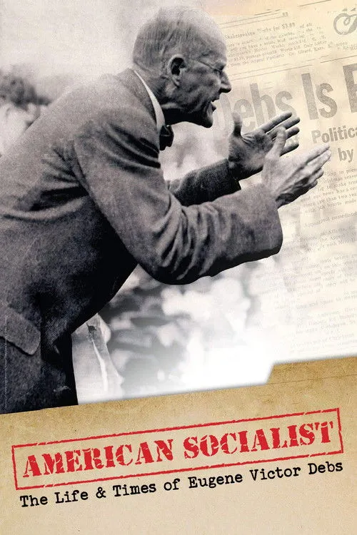 Póster de American Socialist: The Life and Times of Eugene Victor Debs