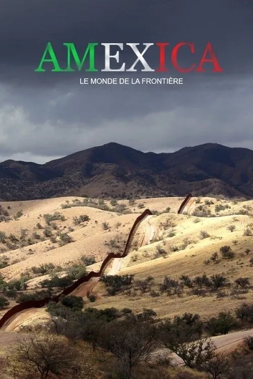 Póster de Amexica : le monde de la frontière
