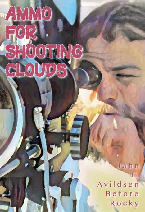 Portada de Ammo for Shooting Clouds: John G. Avildsen Before Rocky