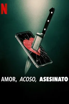 Póster de Amor, acoso, asesinato