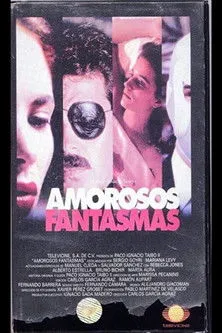Póster de la película Amorosos fantasmas