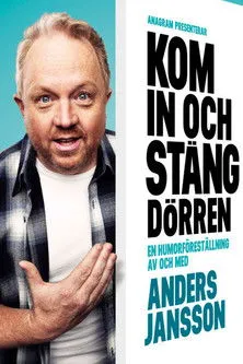 Anders Jansson interpreta a Anders Jansson en Anders Jansson: Kom in och stäng dörren
