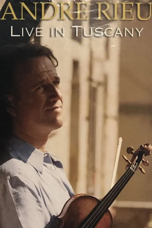Póster de Andre Rieu - Live In Tuscany
