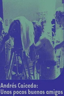 Carlos Mayolo interpreta a  en Andrés Caicedo: Unos pocos buenos amigos