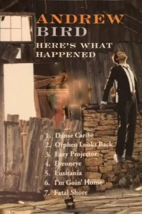 Andrew Bird interpreta a Himself en Andrew Bird: Here's What Happened