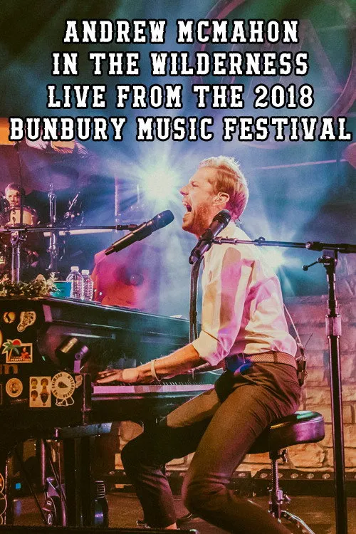 Póster de Andrew McMahon in the Wilderness - Live from the 2018 Bunbury Music Festival