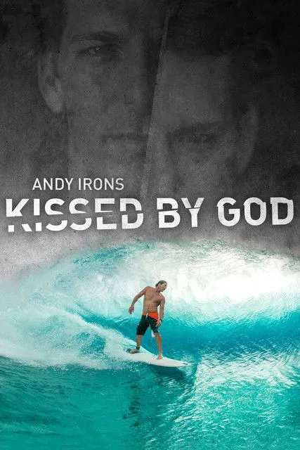 Póster de Andy Irons: Kissed by God