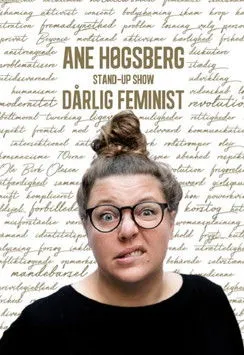 Ane Høgsberg interpreta a Herself en Ane Høgsberg: Dårlig Feminist