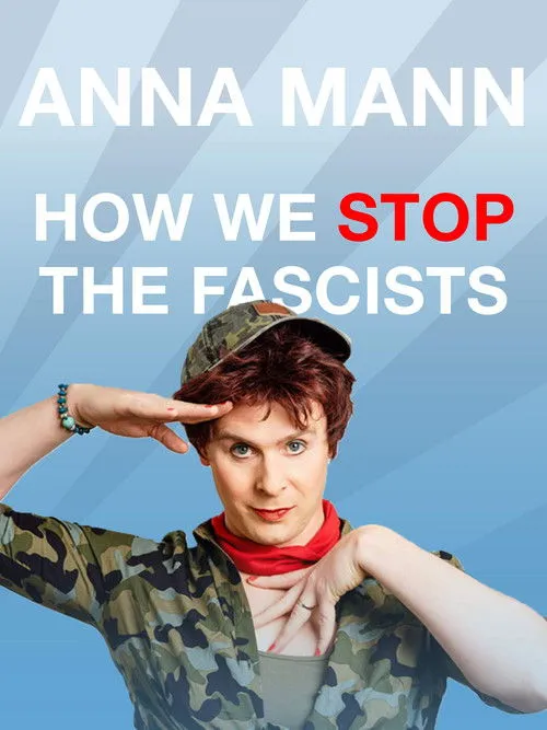 Colin Hoult interpreta a Anna Mann en Anna Mann - How We Stop The Fascists