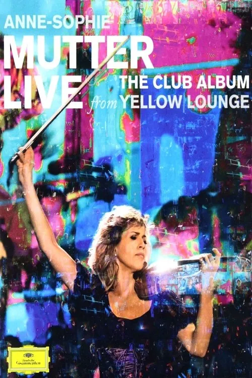 Anne-Sophie Mutter interpreta a Self en Anne-Sophie Mutter - Live From Yellow Lounge (The Club Album)