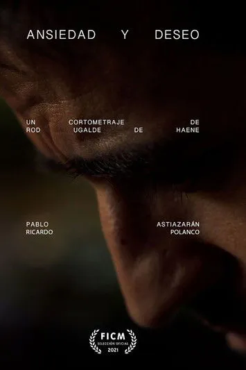 Ricardo Polanco interpreta a  en Ansiedad y deseo