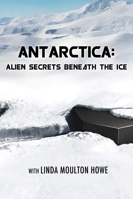 Póster de Antarctica: Alien Secrets Beneath the Ice