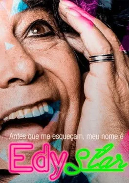 Póster de Antes que Me Esqueçam, Meu Nome É Edy Star