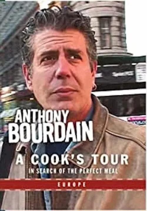 Póster de Anthony Bourdain: A Cook's Tour- Europe