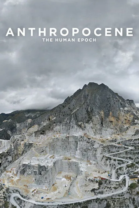 Póster de Anthropocene: The Human Epoch