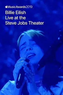 Póster de Apple Music Awards 2019: Billie Eilish Live at the Steve Jobs Theater