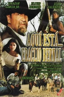Póster de la película Aquí está... Eraclio Bernal
