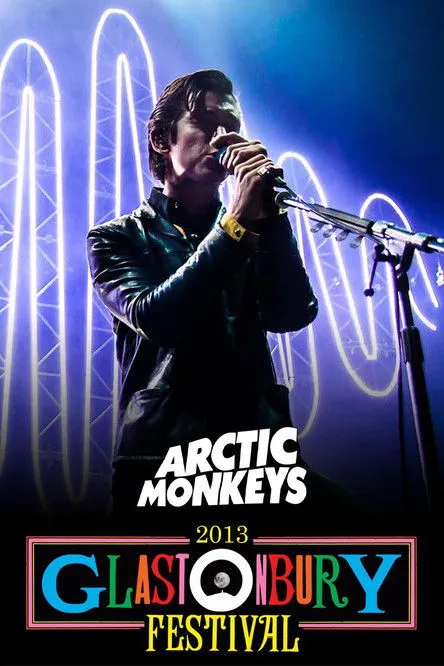 Póster de Arctic Monkeys: Live at Glastonbury 2013