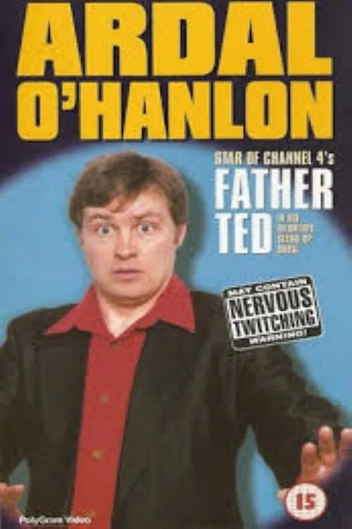 Póster de Ardal O'Hanlon - Live from Dublin's Gaiety Theatre