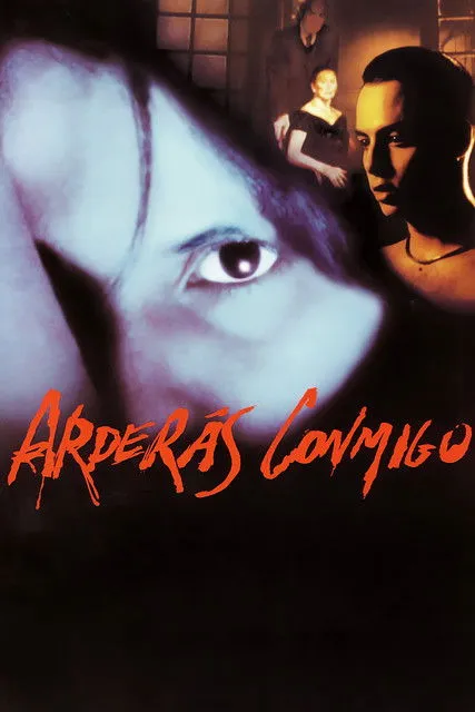 Póster de la película Arderás conmigo