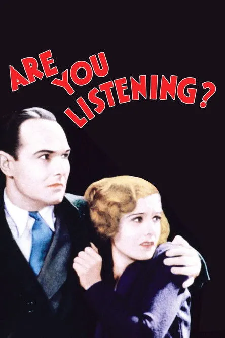 William Haines interpreta a Bill Grimes en Are You Listening?