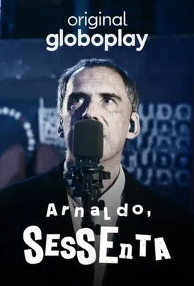 Póster de Arnaldo, Sessenta