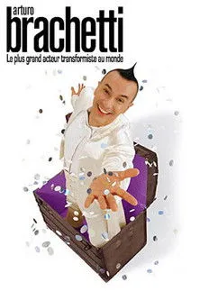 Arturo Brachetti interpreta a Self en Arturo Brachetti - Le plus grand acteur transformiste au monde