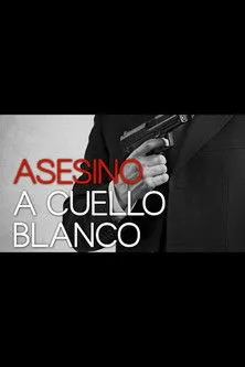Póster de Asesino de cuello blanco