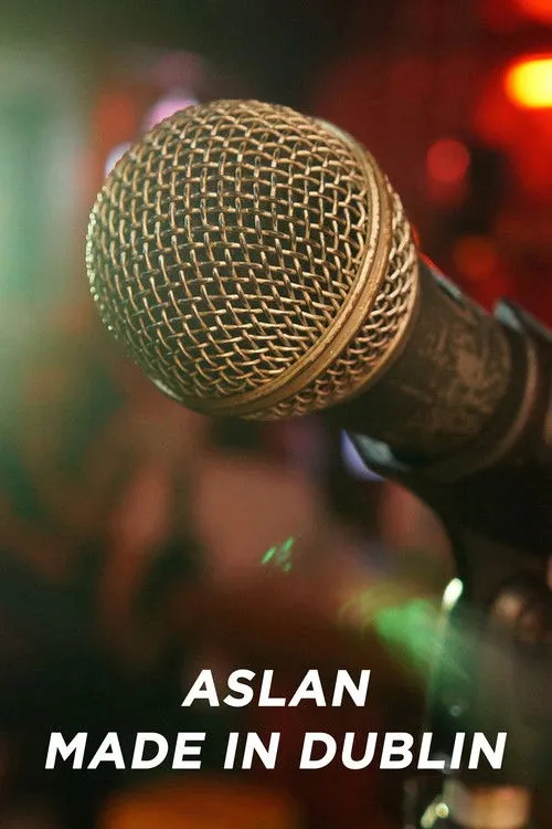 Póster de la película Aslan - Made in Dublin