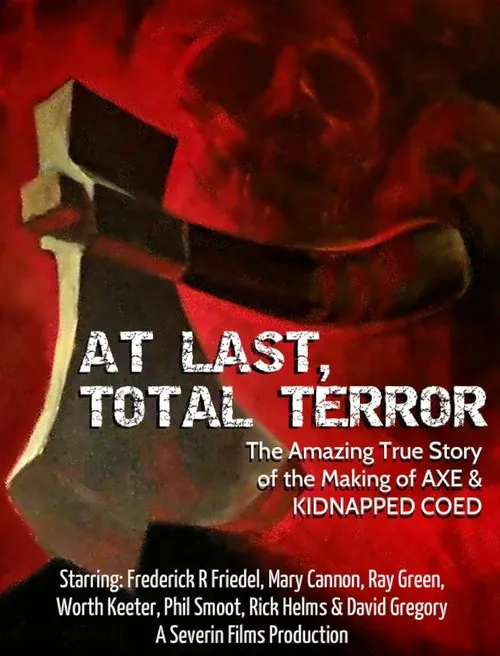 Leon Rippy interpreta a  en At Last... Total Terror! - The Incredible True Story of 'Axe' and 'Kidnapped Coed