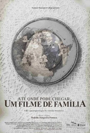 Póster de Até Onde Pode Chegar um Filme de Família