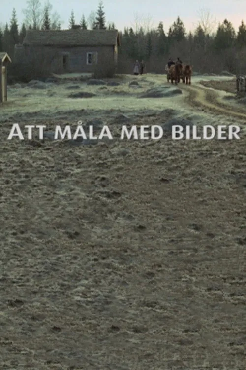 Jan Troell interpreta a Self en Att måla med bilder