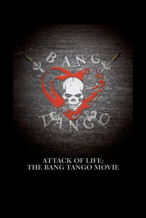 Póster de Attack of Life: The Bang Tango Movie