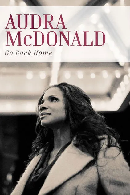 Audra McDonald interpreta a en Audra McDonald: Go Back Home