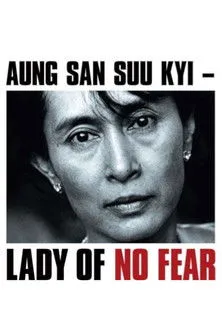 Aung San Suu Kyi interpreta a Herself (archive footage) en Aung San Suu Kyi: Lady of No Fear