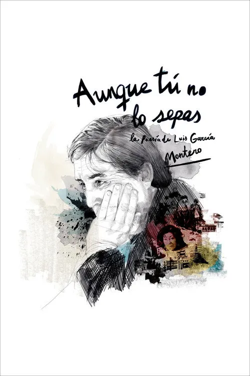 Póster de Aunque tú no lo sepas: la poesía de Luis García Montero
