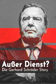 Póster de Außer Dienst? Die Gerhard Schröder Story