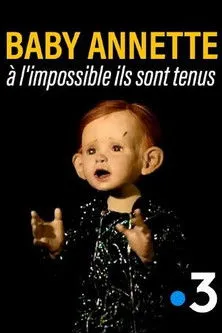 Leos Carax interpreta a Self en Baby Annette, à l'impossible ils sont tenus
