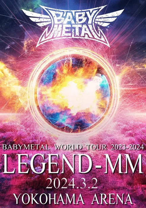Portada de BABYMETAL WORLD TOUR 2023 - 2024 LEGEND - MM - 20 NIGHT